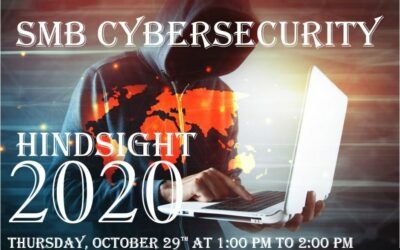 SMB Cyber Security Hindsight 2020 Webinar. Atlanta GA